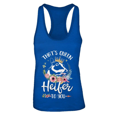 That's Queen Heifer To You Cow Farmers Life-T-Shirt & Tank Top-Women's Ideal Racerback Tank-Royal