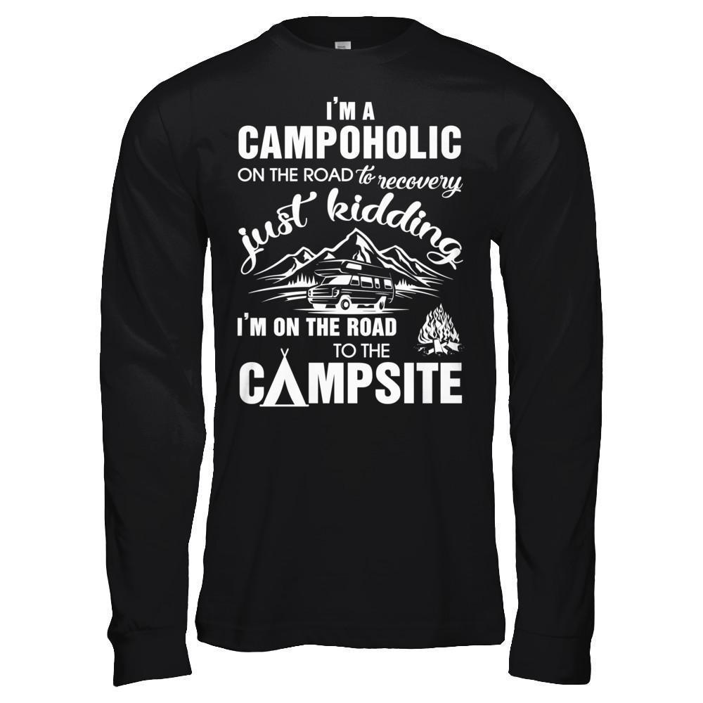 I'm A Campoholic On The Road To Recovery-T-Shirt & Hoodie-Long Sleeve T-Shirt-Black
