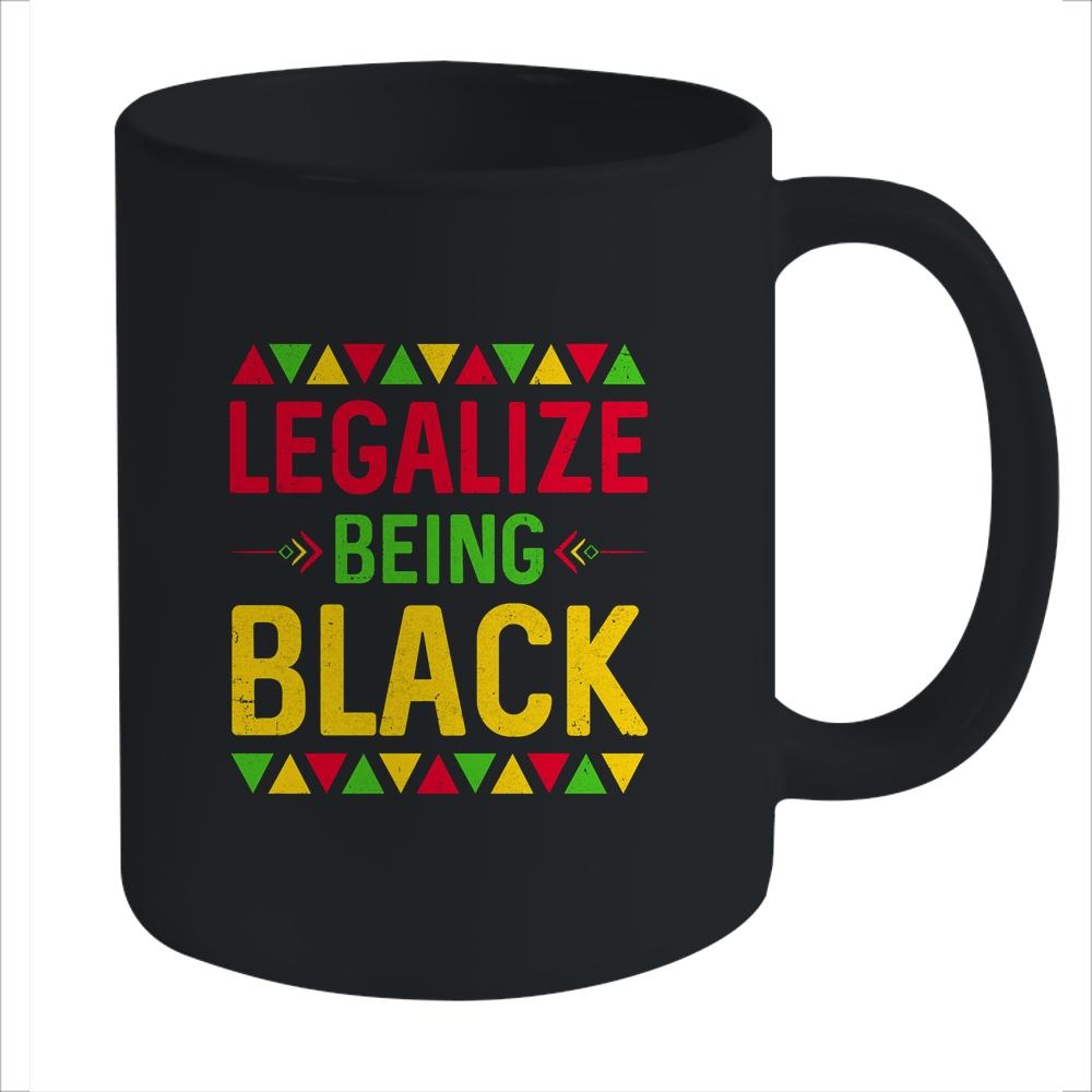 Legalize Being Black Black Pride Gift Mug-Coffee Mug-Mug-Black