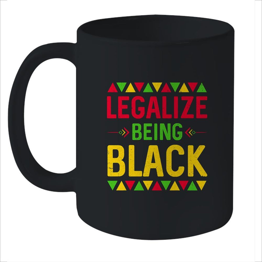 Legalize Being Black Black Pride Gift Mug-Coffee Mug-Mug-Black