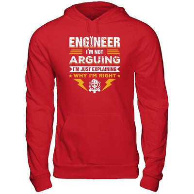 Engineer I'm Not Arguing I'm Just Explaining Why I'm Right-T-Shirt & Hoodie-Pullover Hoodie-Red