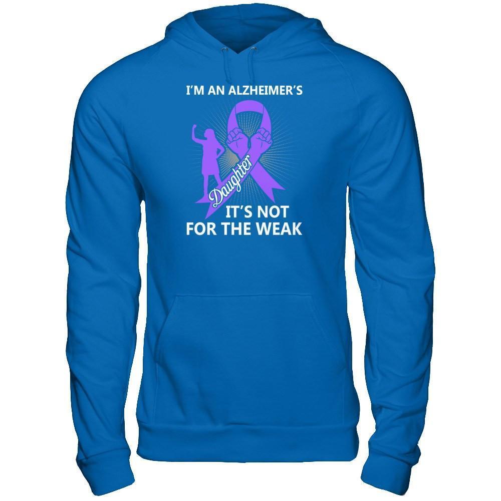 I'm An Alzheimer's Daughter It's Not For The Weak-T-Shirt & Hoodie-Pullover Hoodie-Royal