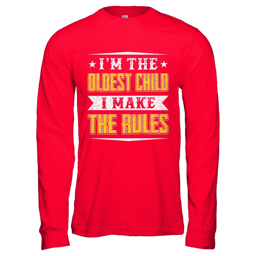 I'm The Oldest Child I Make The Rules-T-Shirt & Hoodie-Long Sleeve T-Shirt-Red