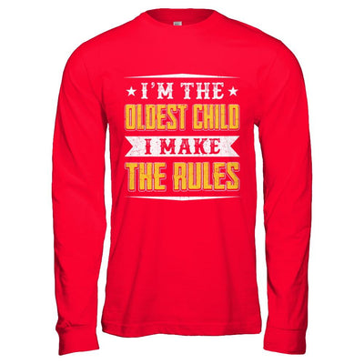 I'm The Oldest Child I Make The Rules-T-Shirt & Hoodie-Long Sleeve T-Shirt-Red