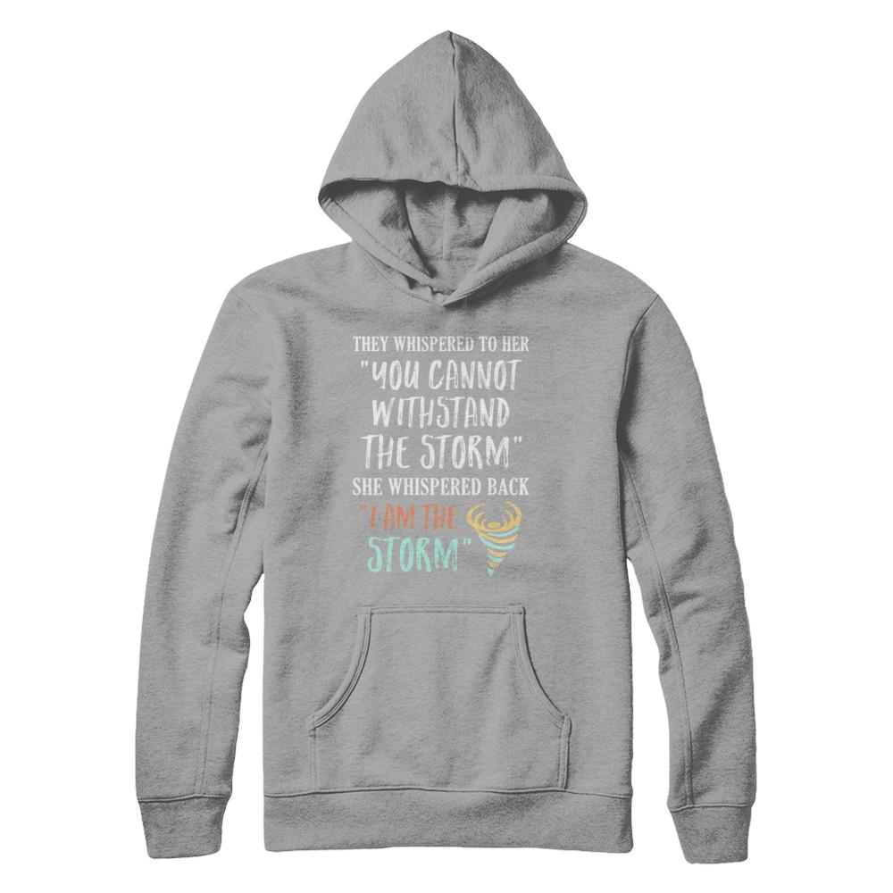 She Whispered Back I Am The Storm-T-Shirt & Hoodie-Pullover Hoodie-Light Steel