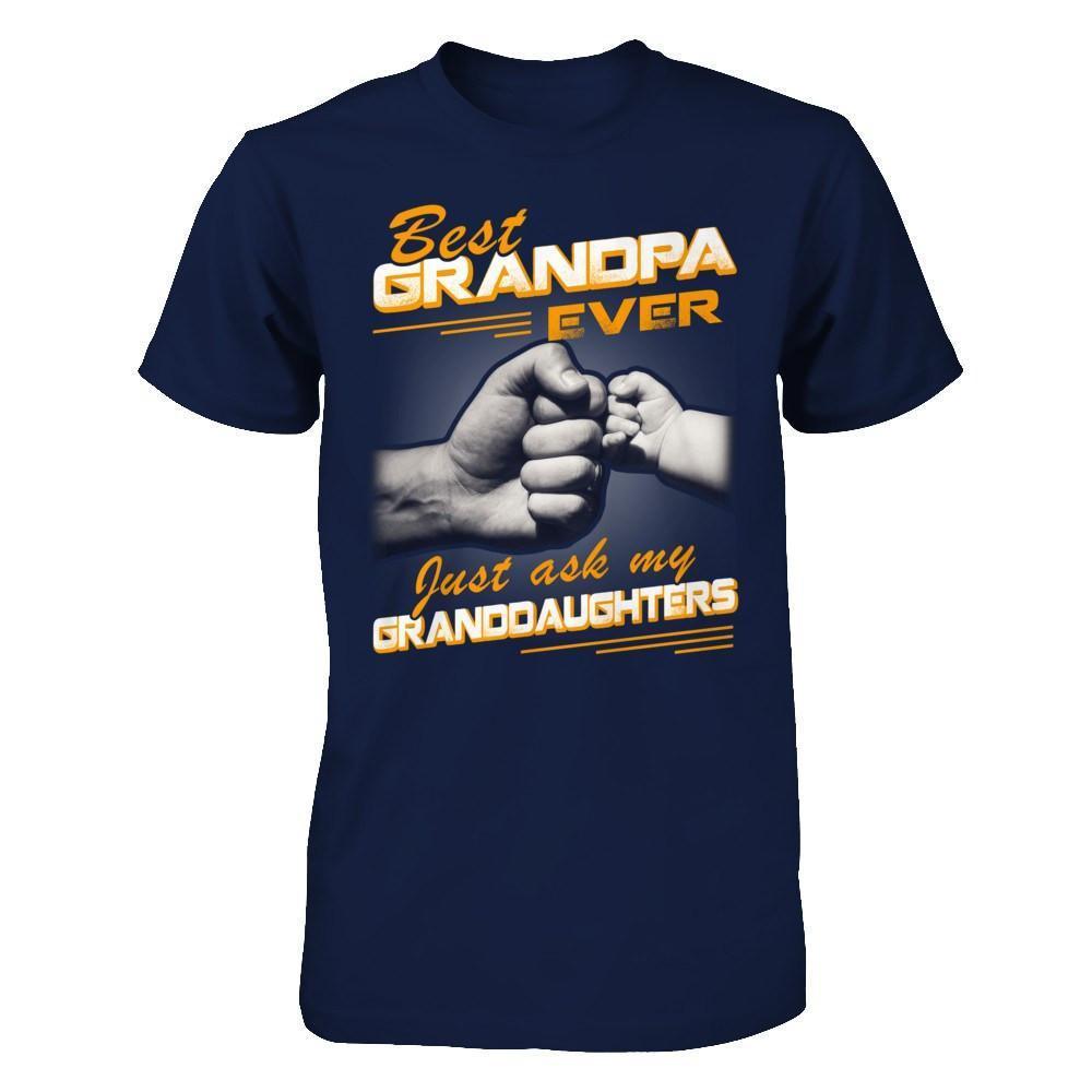 Best Grandpa Ever Just Ask My Granddaughters-T-Shirt & Hoodie-Classic T-Shirt-Navy
