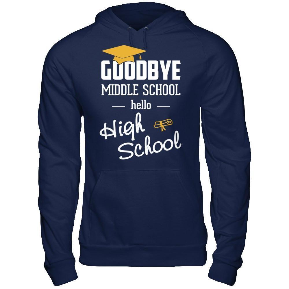Goodbye Middle School Hello High School-T-Shirt & Hoodie-Pullover Hoodie-Navy