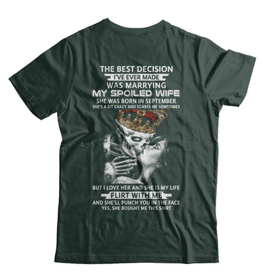 Best Decision Marrying My Spoiled Wife September Husband-T-Shirt & Hoodie-Classic T-Shirt-Forest Green