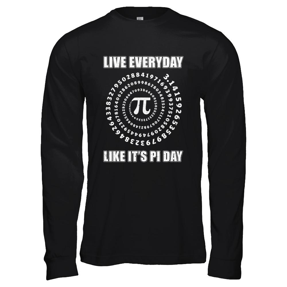 Pi Day Live Everyday Like It's Pi Day Math Distressed-T-Shirt & Hoodie-Long Sleeve T-Shirt-Black