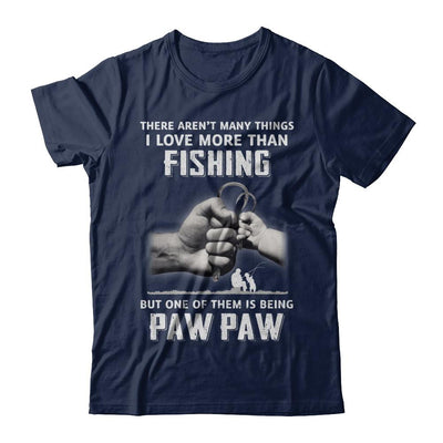 I Love More Than Fishing Being Paw Paw Funny Fathers Day-T-Shirt & Hoodie-Classic T-Shirt-Navy