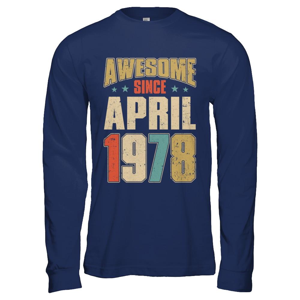 Vintage Retro Awesome Since April 1978 43th Birthday-T-Shirt & Hoodie-Long Sleeve T-Shirt-Navy