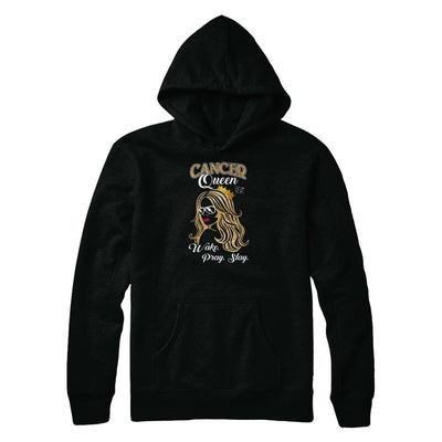 Cancer Queen Wake Pray Slay June July Girl Birthday Gift-T-Shirt & Tank Top-Pullover Hoodie-Black