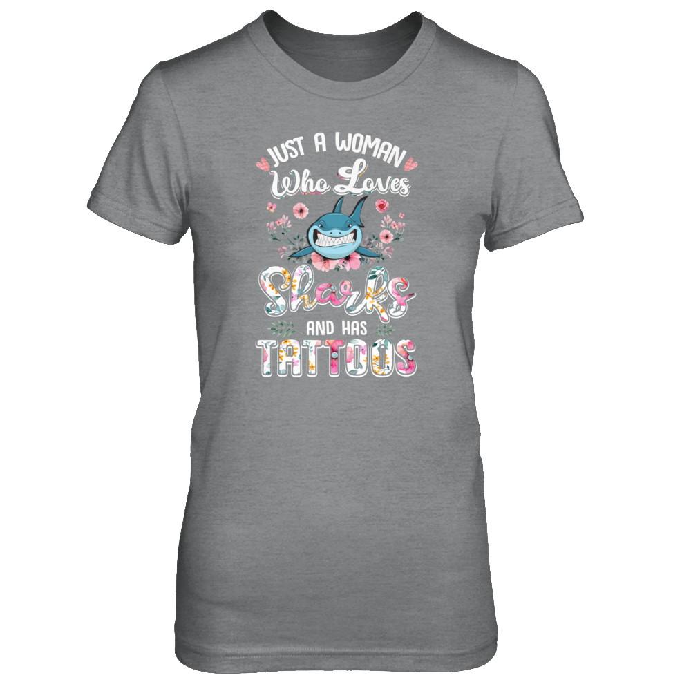 Just A Woman Who Loves Sharks And Has Tattoos-T-Shirt & Tank Top-Women's T-Shirt-Sport Grey
