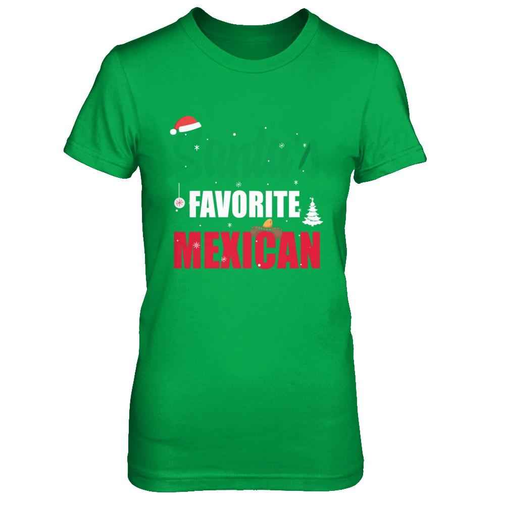 Santas Favorite Mexican Funny Ugly Christmas Gifts-T-Shirt & Sweatshirt-Women's T-Shirt-Irish Green