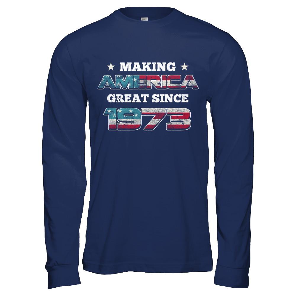 Making America Great Since 1973 48th Birthday-T-Shirt & Hoodie-Long Sleeve T-Shirt-Navy