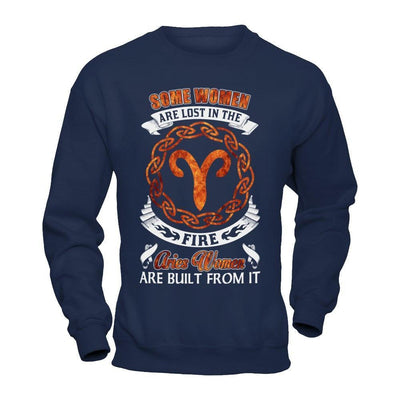 Some Women Are Lost In The Fire And Aries Women Are Built From It-T-Shirt & Hoodie-Crewneck Sweatshirt-Navy