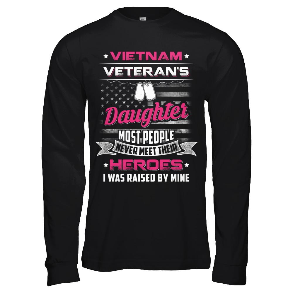 Vietnam Veteran's Daughter I Was Raised By Mine-T-Shirt & Hoodie-Long Sleeve T-Shirt-Black