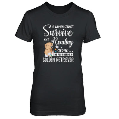 A Woman Cannot Survive On Reading Alone Golden Retriever-T-Shirt & Tank Top-Women's T-Shirt-Black