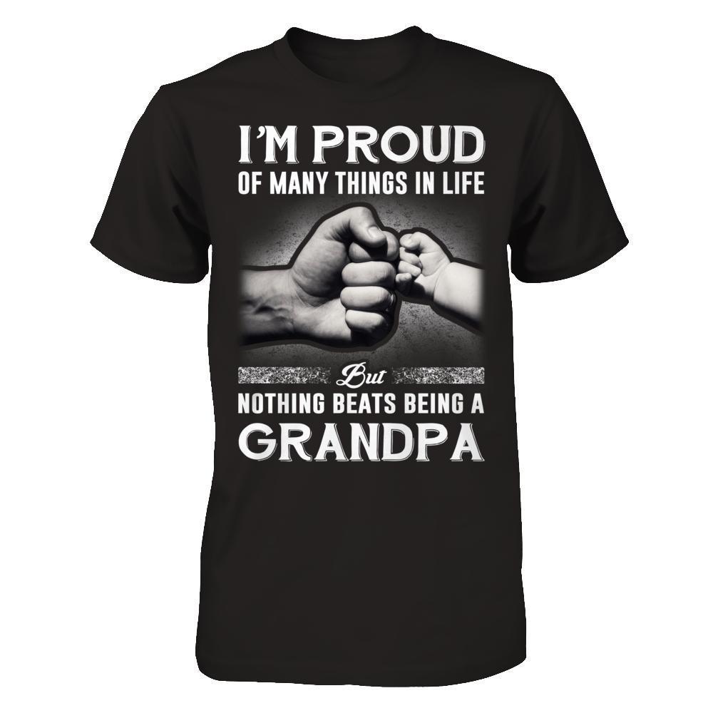 Proud Of Many Things In Life Nothing Beats Being A Grandpa-T-Shirt & Hoodie-Classic T-Shirt-Black