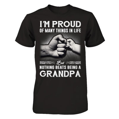 Proud Of Many Things In Life Nothing Beats Being A Grandpa-T-Shirt & Hoodie-Classic T-Shirt-Black