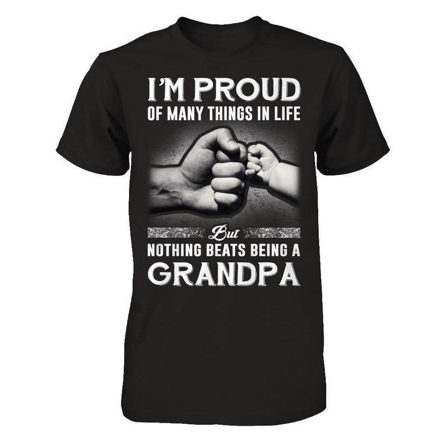 Proud Of Many Things In Life Nothing Beats Being A Grandpa-T-Shirt & Hoodie-Classic T-Shirt-Black