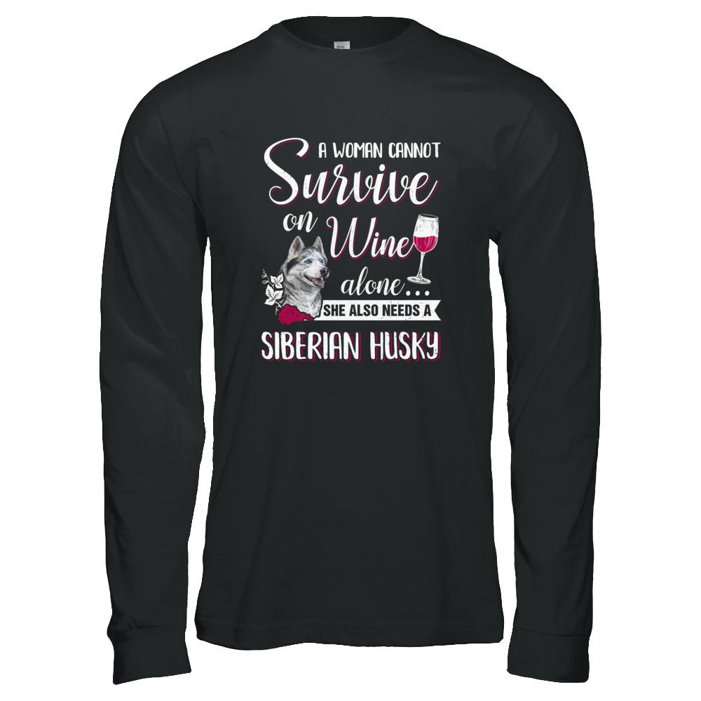 A Woman Can't Survive On Wine Alone Siberian Husky Dog-T-Shirt & Tank Top-Long Sleeve T-Shirt-Black