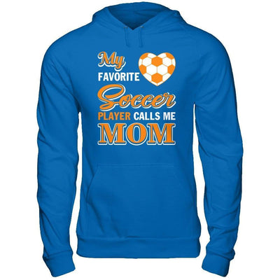 My Favorite Soccer Player Calls Me Mom-T-Shirt & Hoodie-Pullover Hoodie-Royal