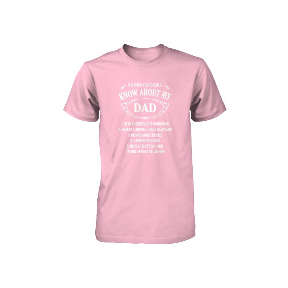 5 Things You Should Know About My Dad Youth-Youth Shirt-Youth T-Shirt-Neon Pink