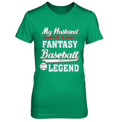 My Husband Is A Fantasy Baseball Legend-T-Shirt & Hoodie-Women's T-Shirt-Irish Green