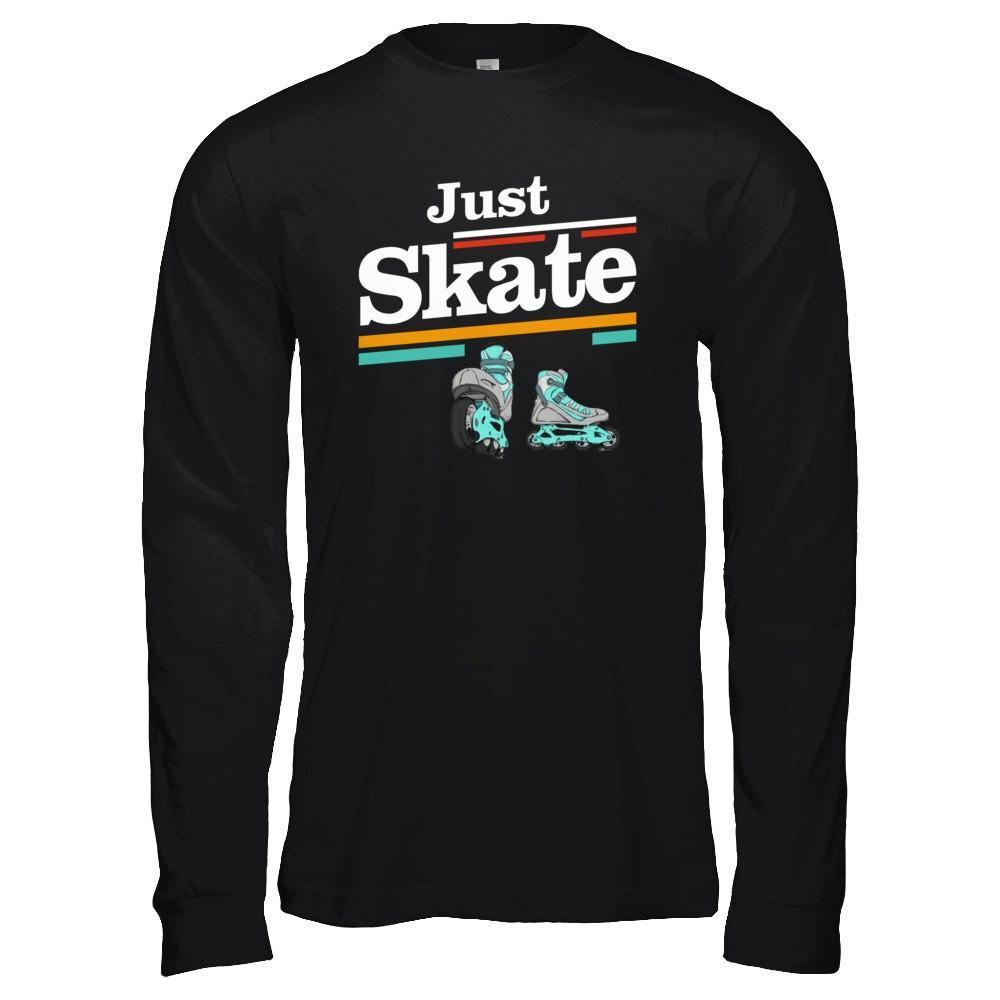Just Roller Skate-T-Shirt & Hoodie-Long Sleeve T-Shirt-Black