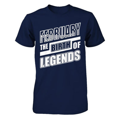February The Birth Of Legends-T-Shirt & Hoodie-Classic T-Shirt-Navy