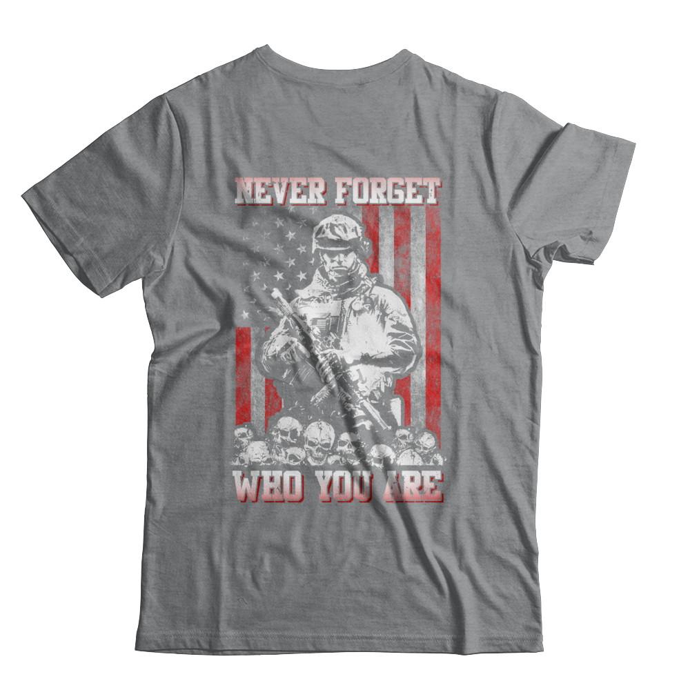 Veteran Soldier Never Forget Who You Are-T-Shirt & Hoodie-Classic T-Shirt-Sport Grey