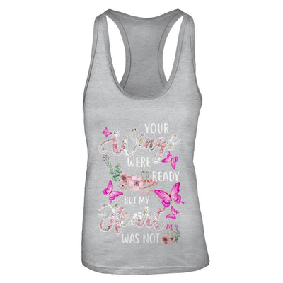 Your Wings Were Ready But My Heart Was Not Butterfly-T-Shirt & Tank Top-Women's Ideal Racerback Tank-Heather Grey
