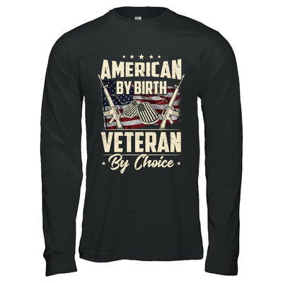Proud An American By Birth Veteran By Choice-T-Shirt & Hoodie-Long Sleeve T-Shirt-Black