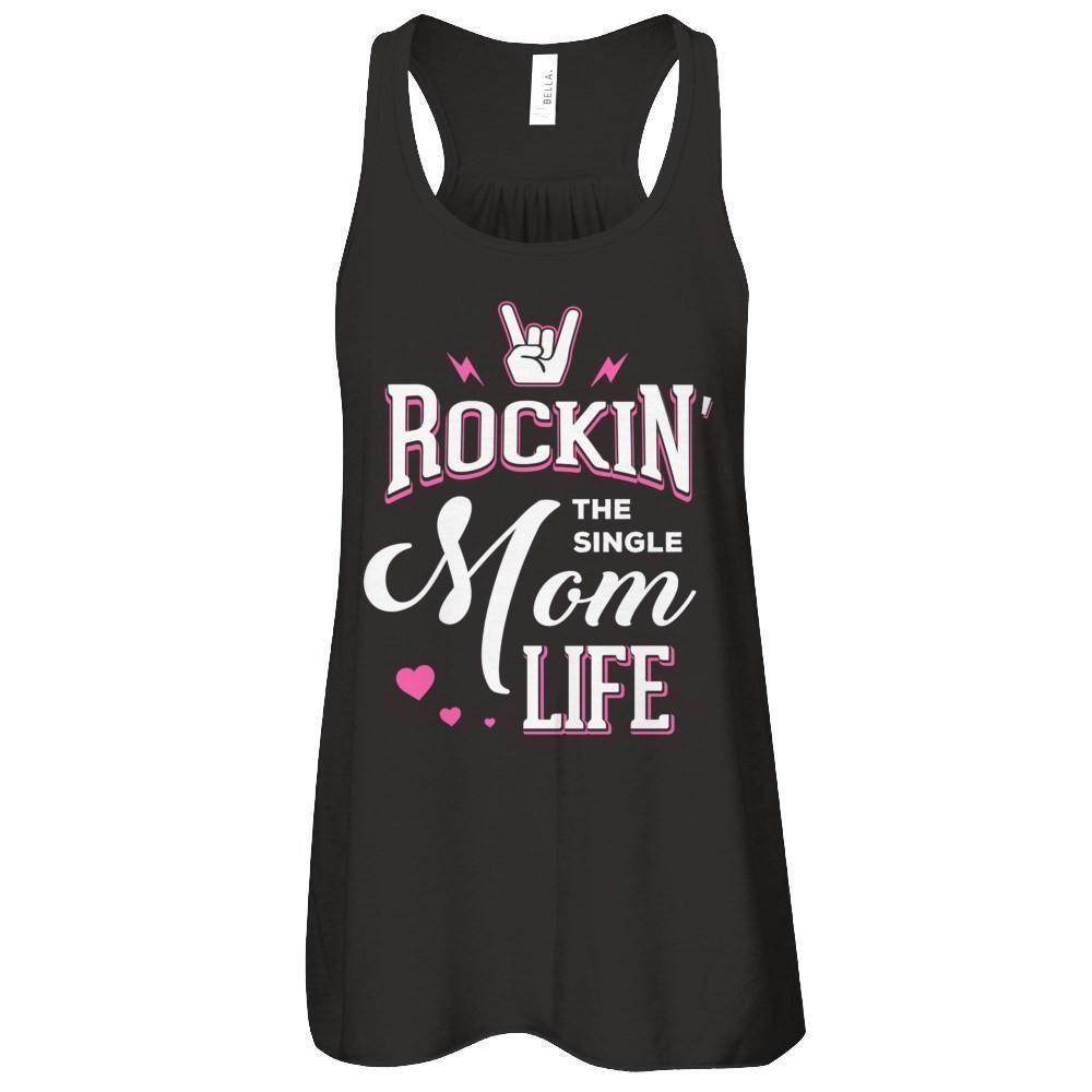 Rockin' The Single Mom Life-T-Shirt & Tank Top-Women's Flowy Racerback Tank-Black