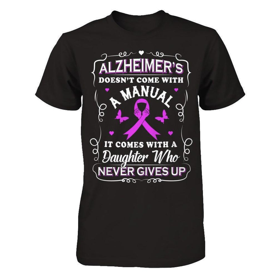 Alzheimer's Doesn't Come With A Manual-T-Shirt & Hoodie-Premium T-Shirt-Black