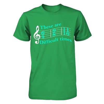 These Are Difficult Times Music-T-Shirt & Hoodie-Premium T-Shirt-Kelly Green