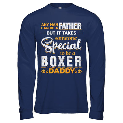 It Takes Someone To Be A Boxer Daddy-T-Shirt & Hoodie-Long Sleeve T-Shirt-Navy