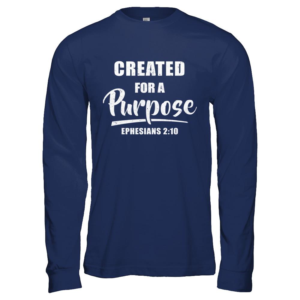 Created For A Purpose Christian Faith Jesus-T-Shirt & Hoodie-Long Sleeve T-Shirt-Navy