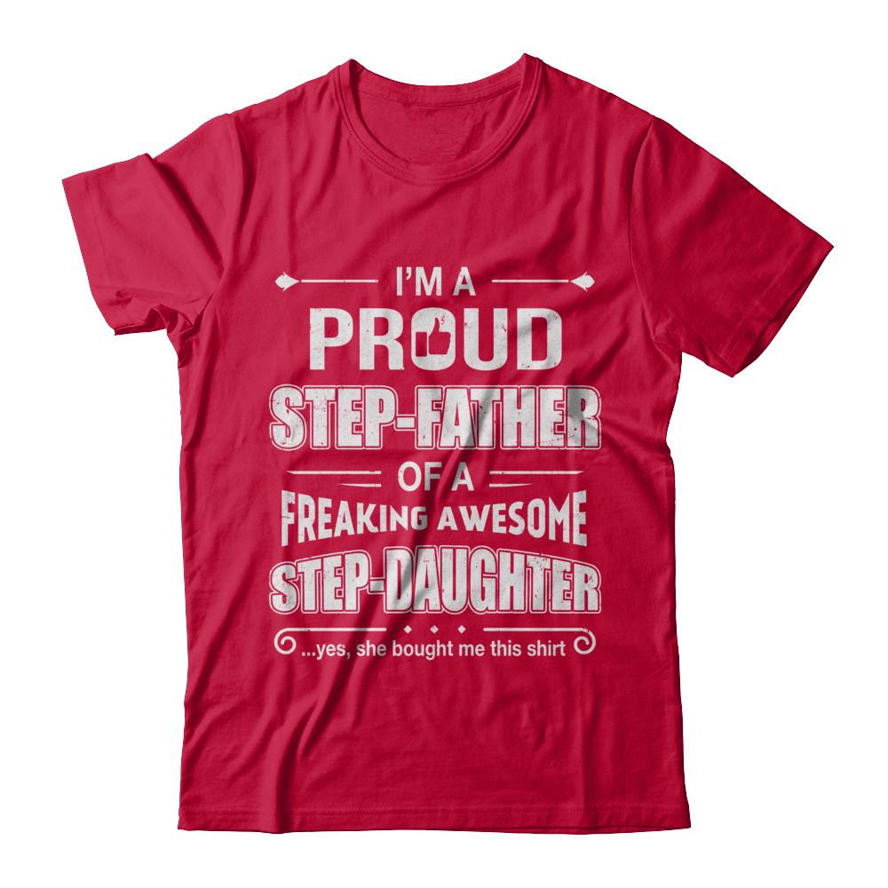 I'm A Proud Step-Father Of Awesome Step-Daughter Fathers Day-T-Shirt & Hoodie-Classic T-Shirt-Red