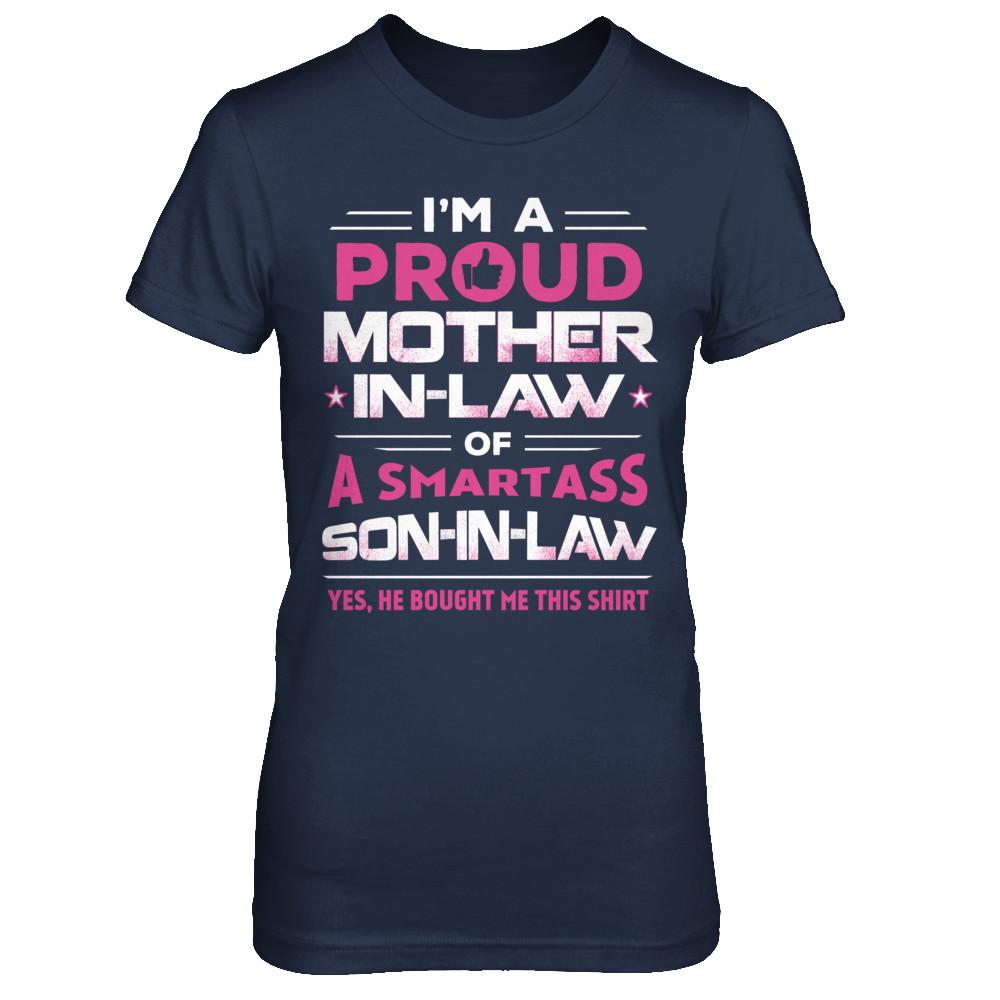 Proud Mother-In-Law Of A Smartass Son-In-Law-T-Shirt & Hoodie-Women's T-Shirt-Navy