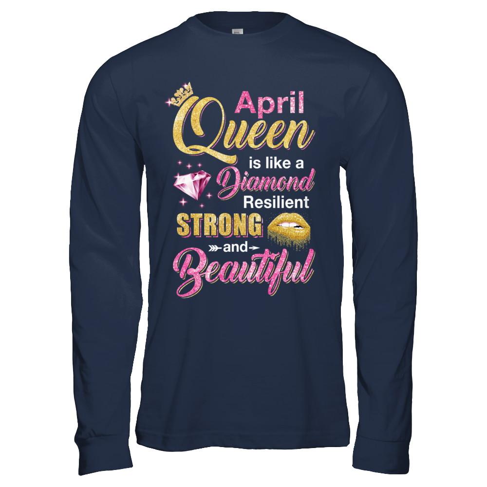 April Girls Queen Is Diamond Strong Beautiful-T-Shirt & Hoodie-Long Sleeve T-Shirt-Navy