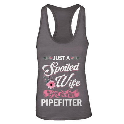 Just A Spoiled Wife In Love With Her Pipefitter Wife Gift-T-Shirt & Tank Top-Women's Ideal Racerback Tank-Dark Grey