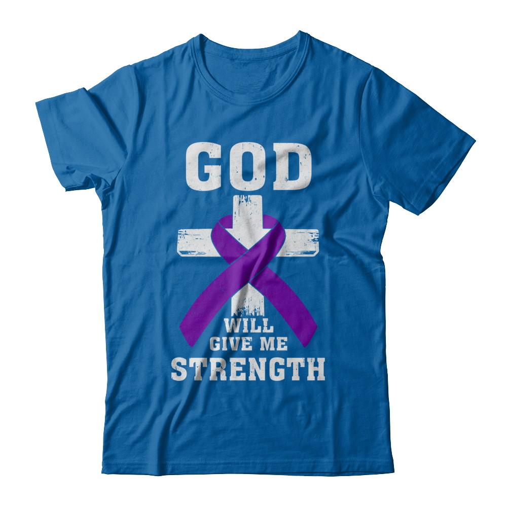 God Will Give Me Strength Purple Violet Awareness Ribbon Gift-T-Shirt & Hoodie-Classic T-Shirt-Royal