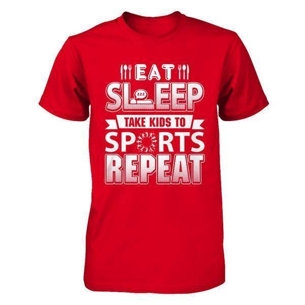 Eat Sleep Take Kids to Sports Repeat Funny Sports Mom-T-Shirt & Hoodie-Premium T-Shirt-Red
