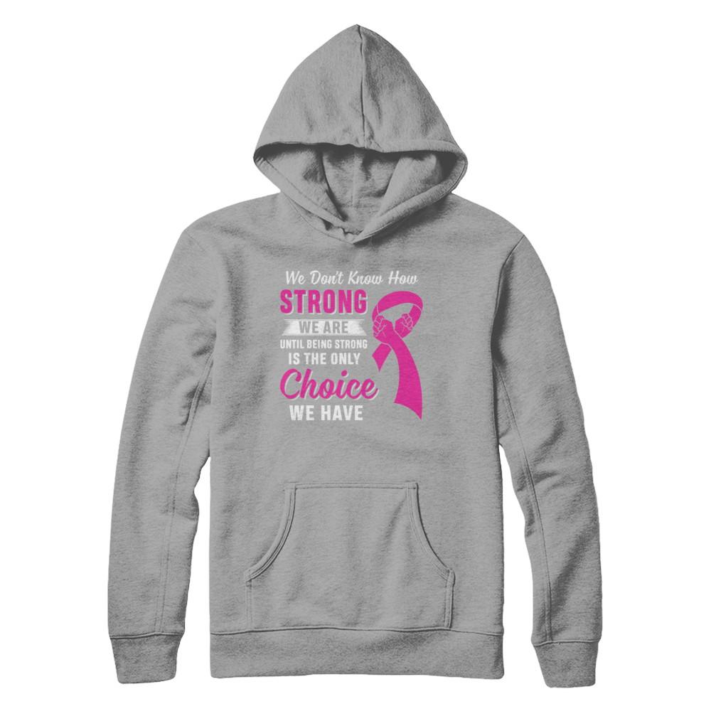 Being Strong Choice Pink Ribbon Breast Cancer-T-Shirt & Hoodie-Pullover Hoodie-Light Steel