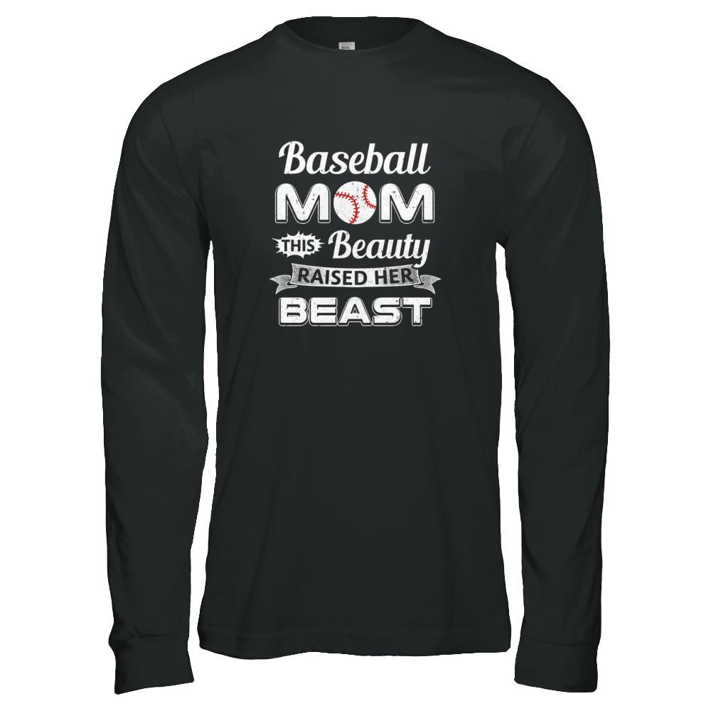 Baseball Mom This Beauty Raised Her Beast-T-Shirt & Tank Top-