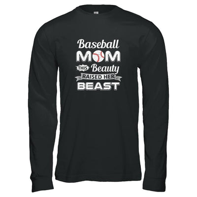 Baseball Mom This Beauty Raised Her Beast-T-Shirt & Tank Top-