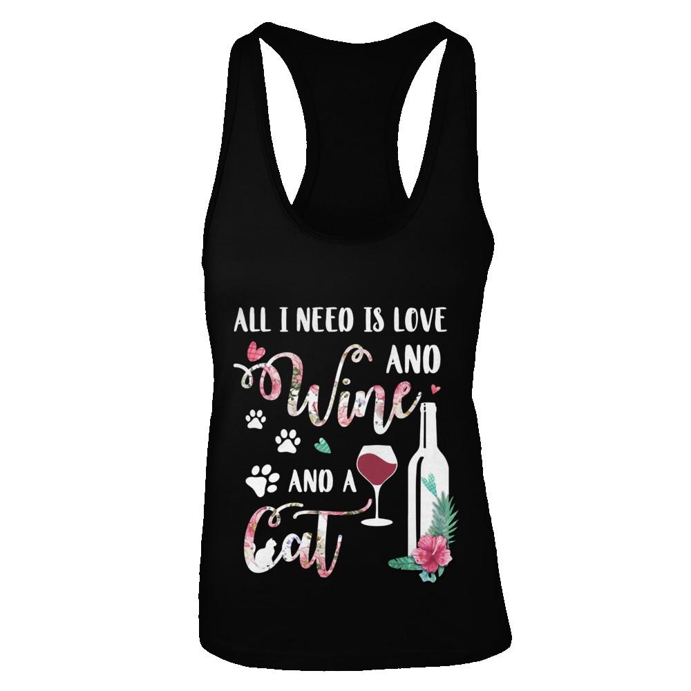 All I Need Is Love And Wine And A Cat