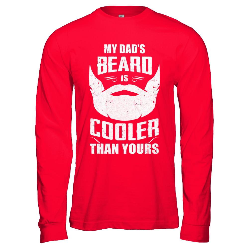 My Dad's Beard Is Cooler Than Yours-T-Shirt & Hoodie-Long Sleeve T-Shirt-Red